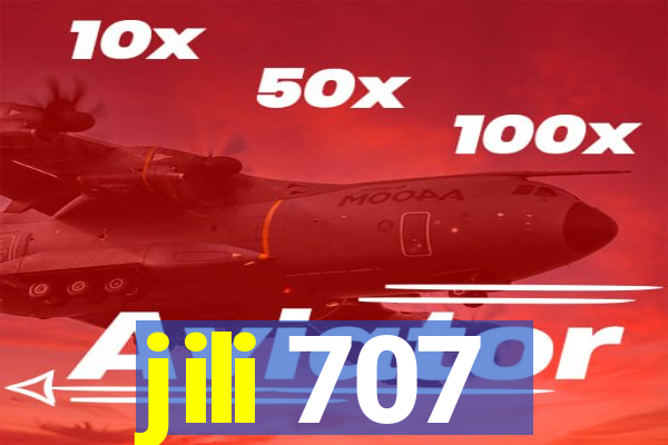 jili 707